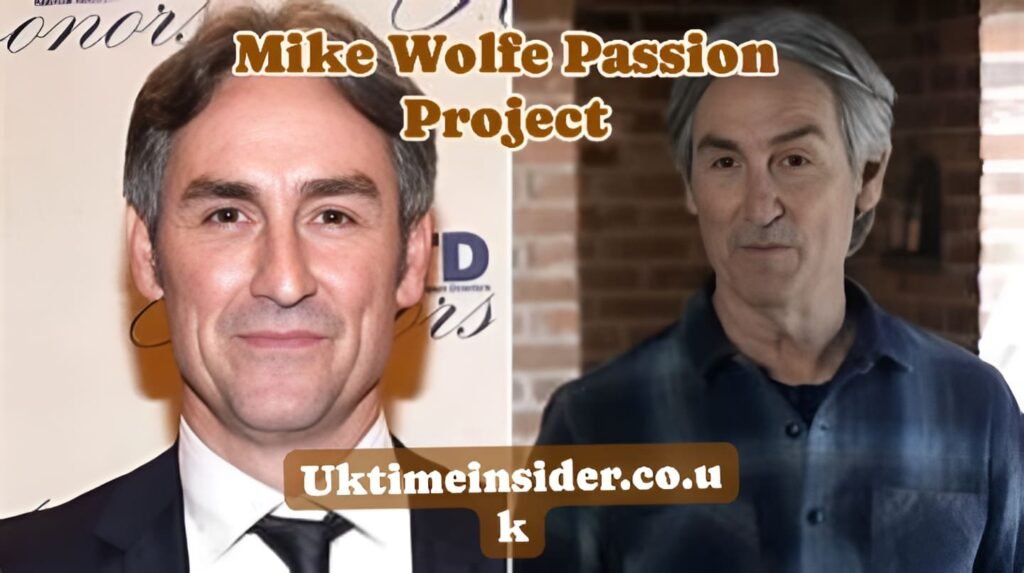 Mike Wolfe Passion Project