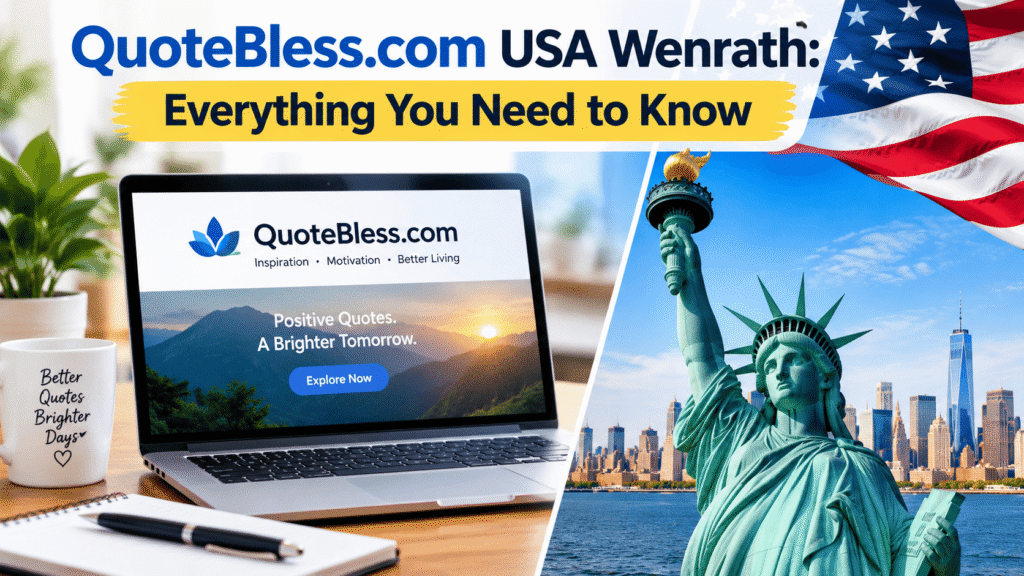 QuoteBless.com USA Wenrath: Everything You Need to Know QuoteBless.com USA Wenrath